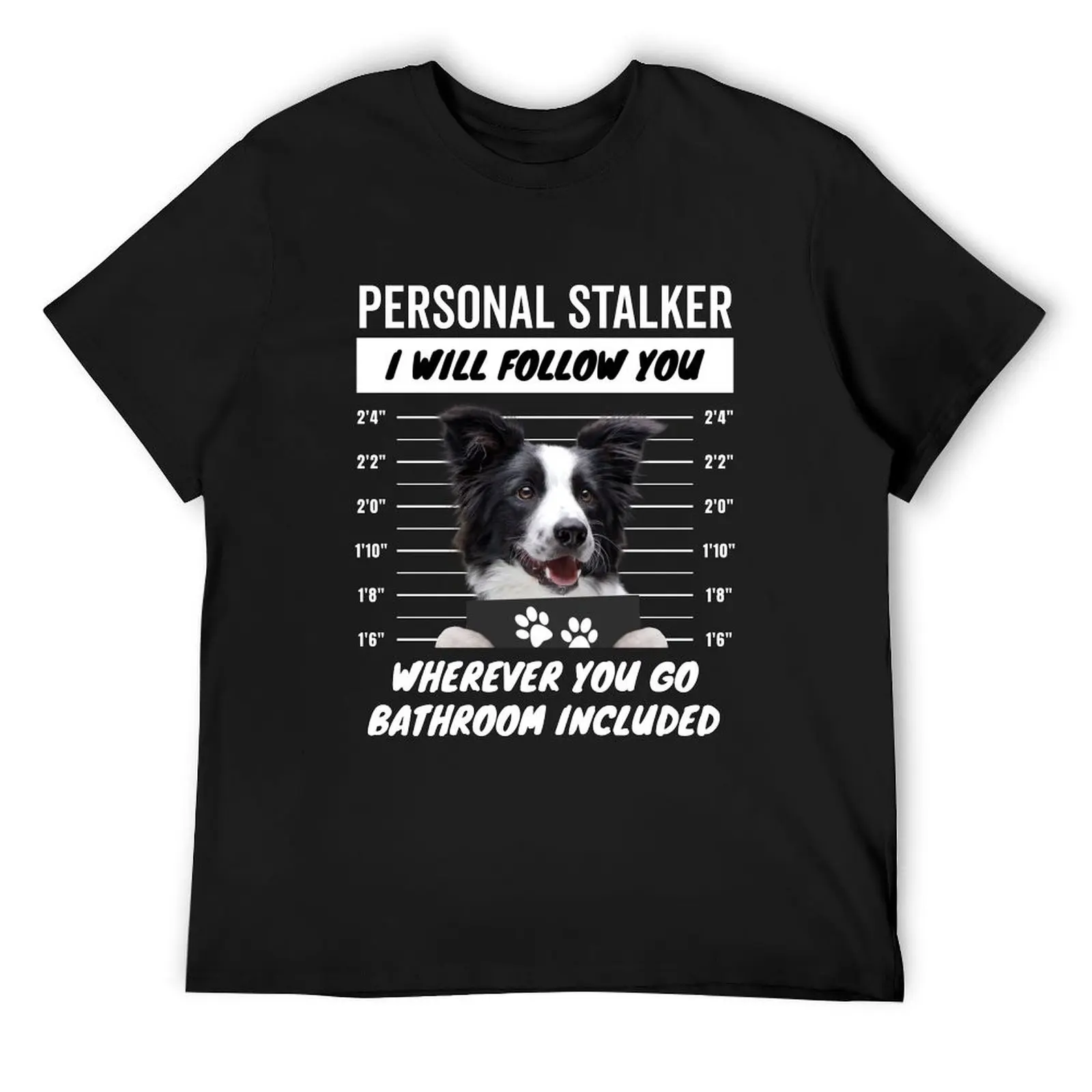 Personal Stalker Dog – Black and White Border Collie T-Shirt vintage boys animal print plus size men clothing