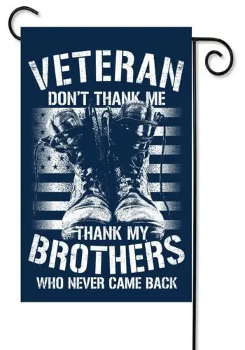 

Veteran Don't Thank Me Garden Flag ~ Double Sided 12x18 Garden Flag