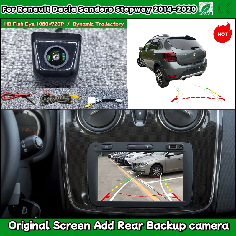 

Для Renault Dacia Sandero Stepway2014-2020 заводской экран OEM экран добавление камеры заднего вида HD камера заднего вида объектив «рыбий глаз»
