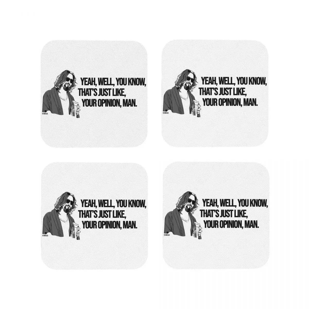 The Big Lebowski, Your Opinion Coasters Kitchen Placemats Non-slip Cup Coffee Mats For Decor Home Tableware Pads Set of 4