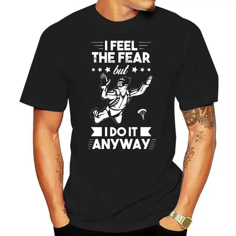 Skydiving - I Feel The Fear But Do It Anyway Popular Tagless Tee T-Shirt