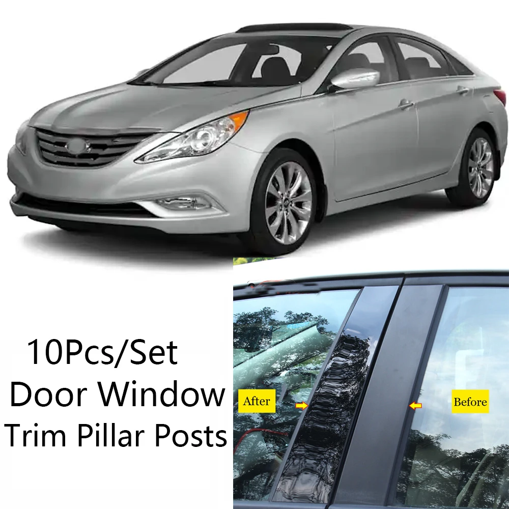 

10Pcs/Set Car Stickers Door Window Trim Pillar Posts Glossy Black Molding Cover For HYUNDAI Sonata 2011-2014 Accessories