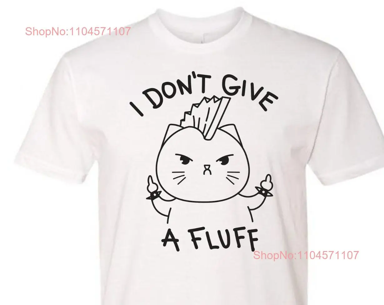 أنا لا أعطي زغب للجنسين تي شيرت تتجه مضحك القط عاشق أبي تشونك ميمي l الرسم البياني طويلة أو قصيرة الأكمام