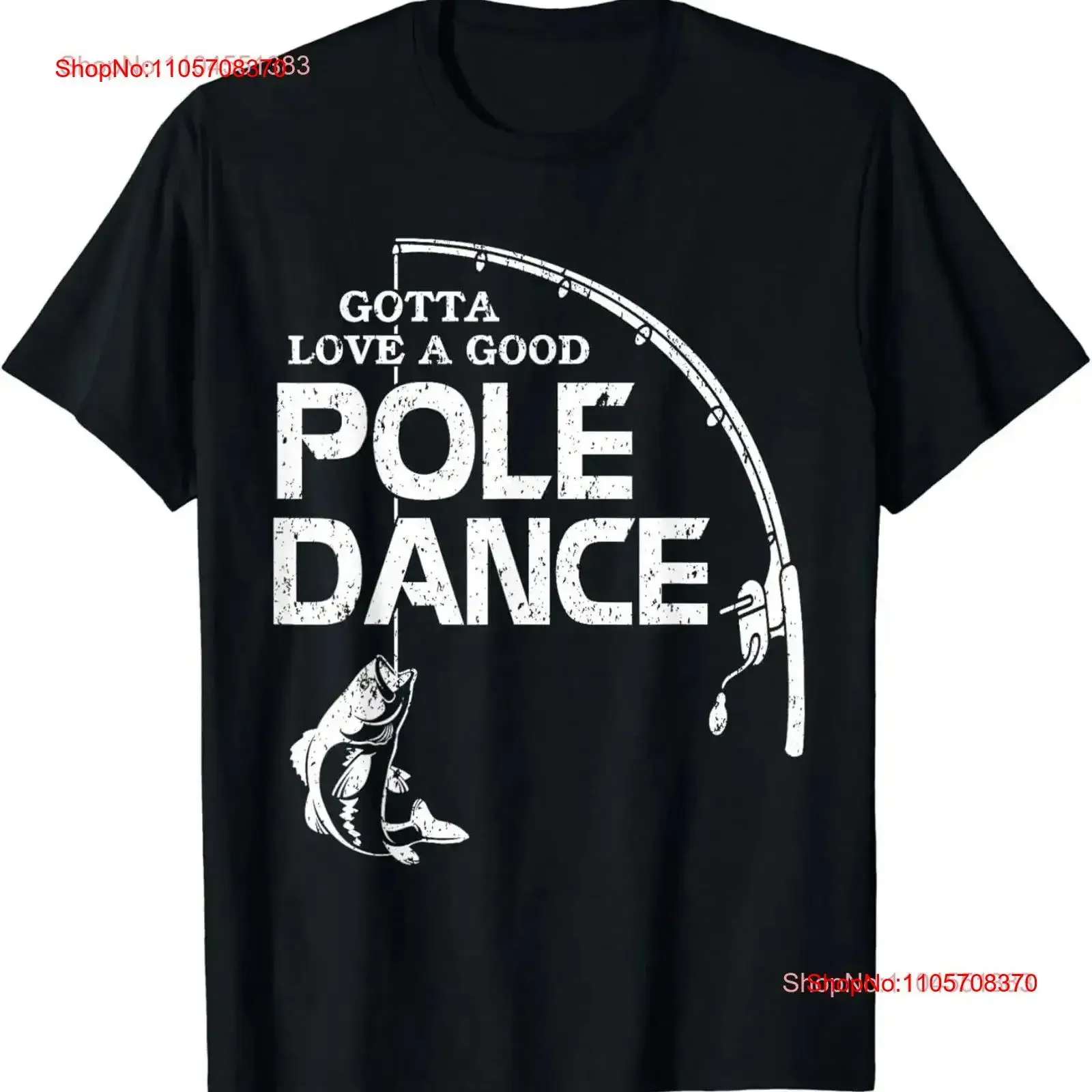 Gotta Love A Good Pole Dance Fishing T Shirt Fisherman Dad vintage Washed Comfortable Unisex Top For Everyday Wear streetwear