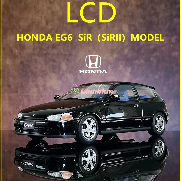 LCD 1:18 Honda EG6 SiR (SiRII) simulation alloy car model collectible metal ornaments collectible gifts miniature model