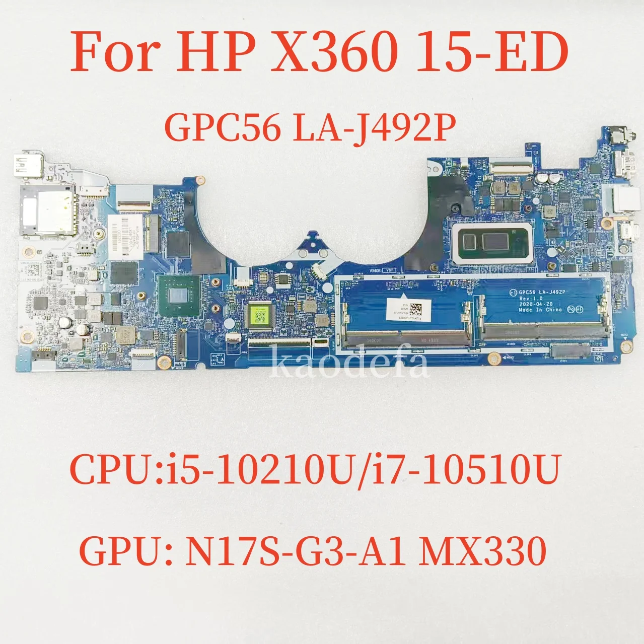 

GPC56 LA-J492P для материнской платы ноутбука HP X360 15-ED, процессор: I5-10210U/i7-10510U, графический процессор: N17S-G3-A1 MX330 DDR4, 100% тест в порядке