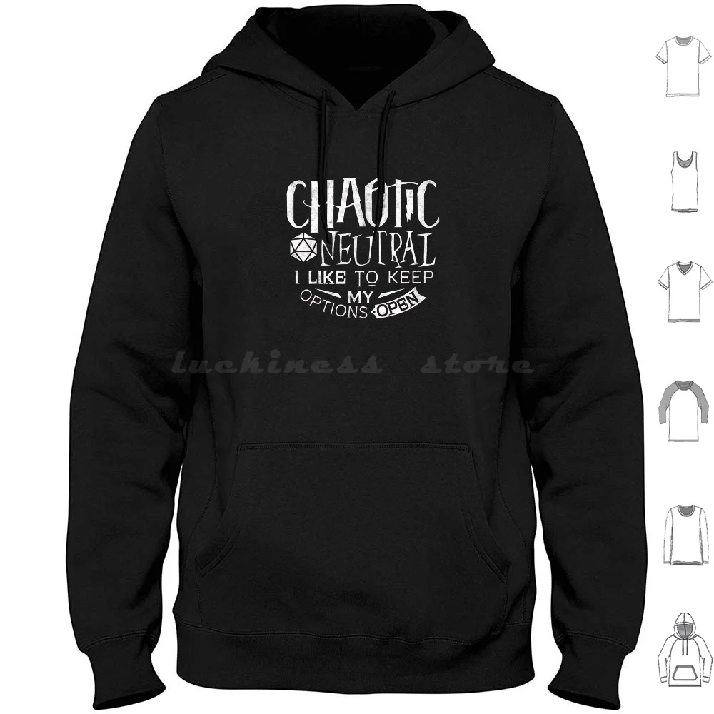 Chaotic Neutral Alignment Kinda Care Kinda Don&Amp ; #39 ; T Hoodies Long Sleeve Tabletop Chaotic Neutral Chaotic