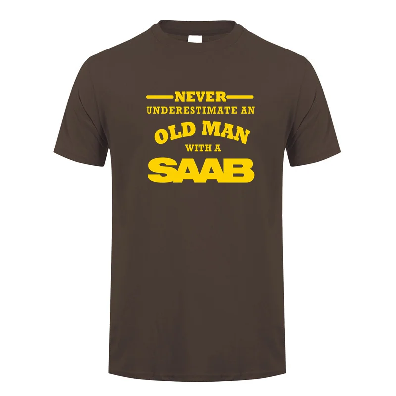 Never Underestimate An Old Man With A Saab T Shirt Summer Men Cotton Short Sleeve Saab Old Man T-shirts Gift Tops Tee LH-519