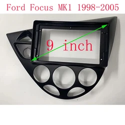9 INCH Car Frame Fascia Adapter Android Radio Dash Fitting Panel Kit For Ford Focus MK1 1998-2005