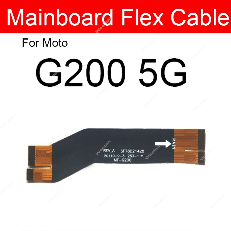 For Motorola MOTO G40 G50 G60 G60s G100 G200 5G Mainboard LCD Flex Cable Motherboard Flex Ribbon LCD Flex Replacement Repair
