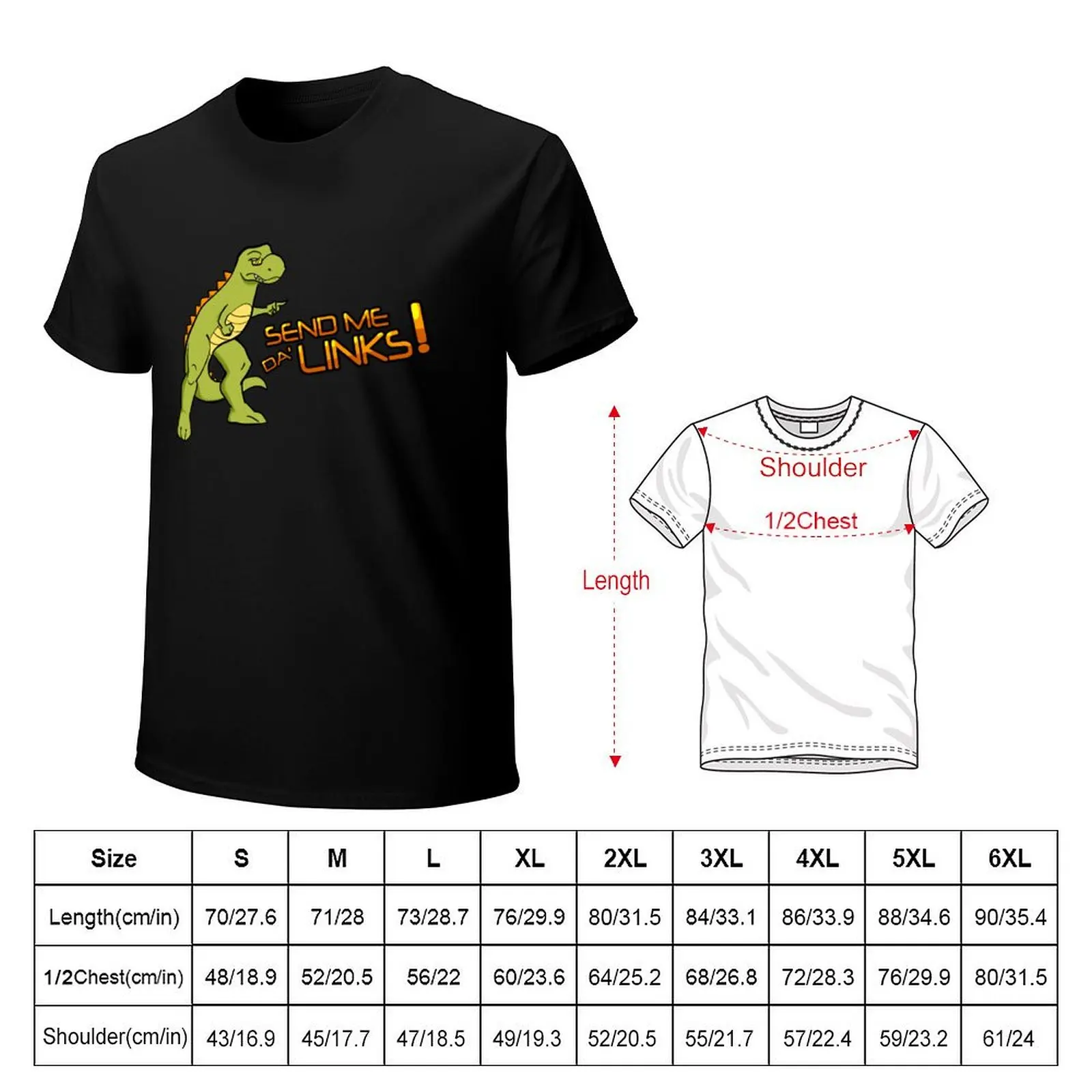 Send Me Da' Links T-Shirt Casual All Match Short Sleeve T-Shirt