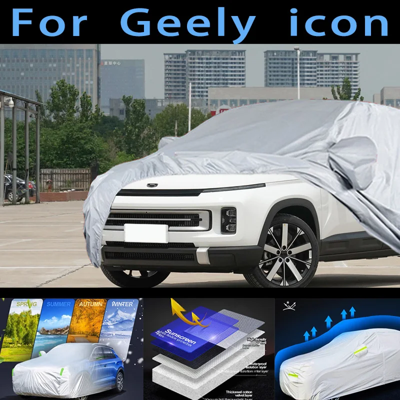 For Geely icon  Outdoor Protection Full Car Covers Snow Cover Sunshade Waterproof Dustproof Exterior Car cover protection