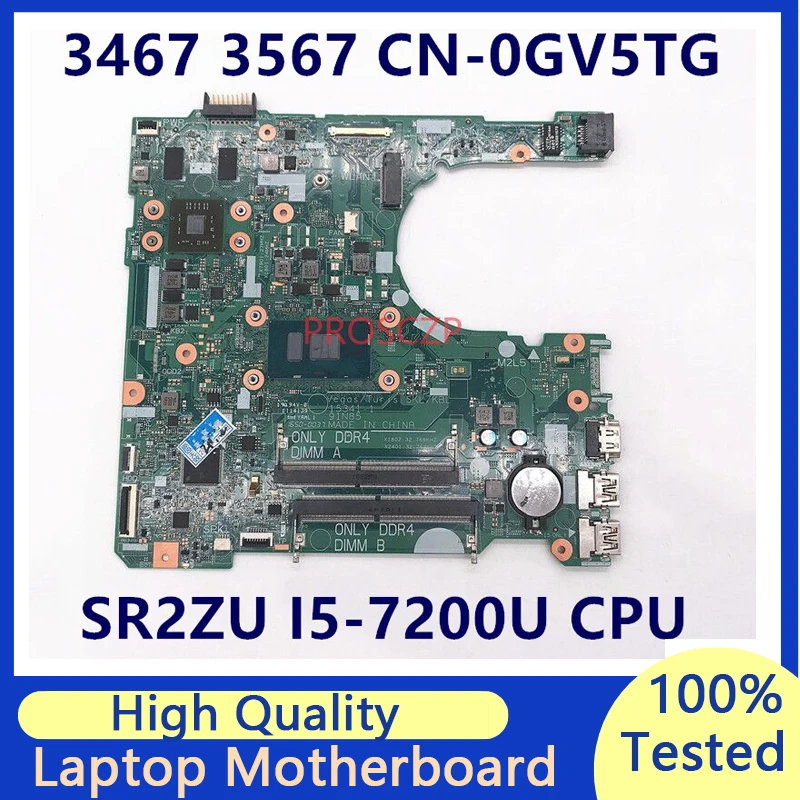 CN-0GV5TG 0GV5TG GV5TG Moederbord Voor DELL 3567 3467 3568 Laptop Moederbord W/SR2ZU I5-7200U CPU 15341-1 100% Volledige Werken goed