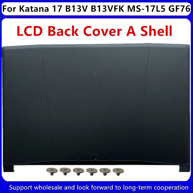 غطاء خلفي ومفصلات LCD ، إطار ومفصلات لMSI Katana 17 B13V B13VFK GF76 17L1 17L2 17L3 17L4 ، 3077L5A211 TA2230616Q1311 ، جديد