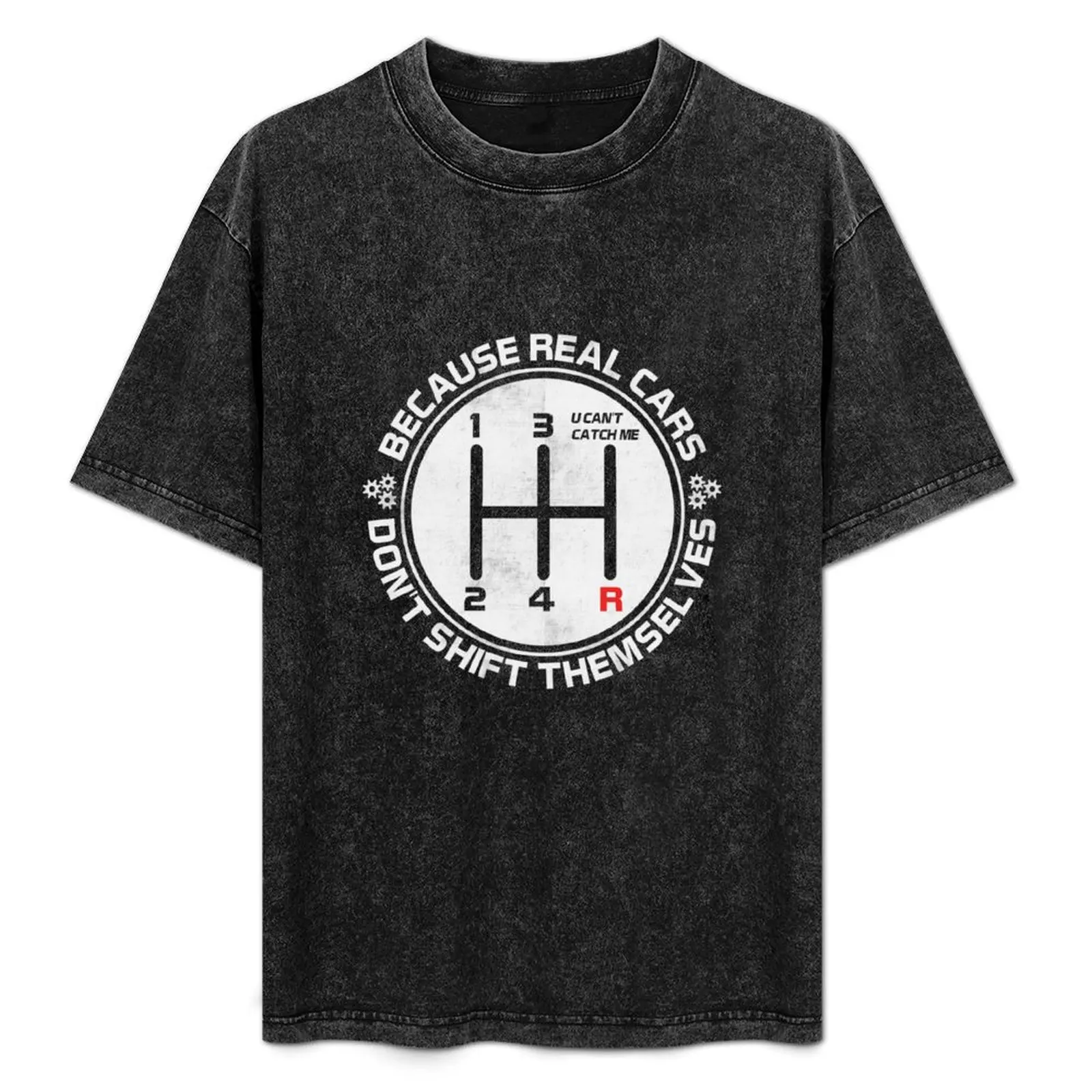 

Real Cars Don't Shift Themselves, Save the Manuals, Car Lover, Car Guy, Car Fan, Enthusiast, Gearhead, Petrolhead, Muscl T-Shirt