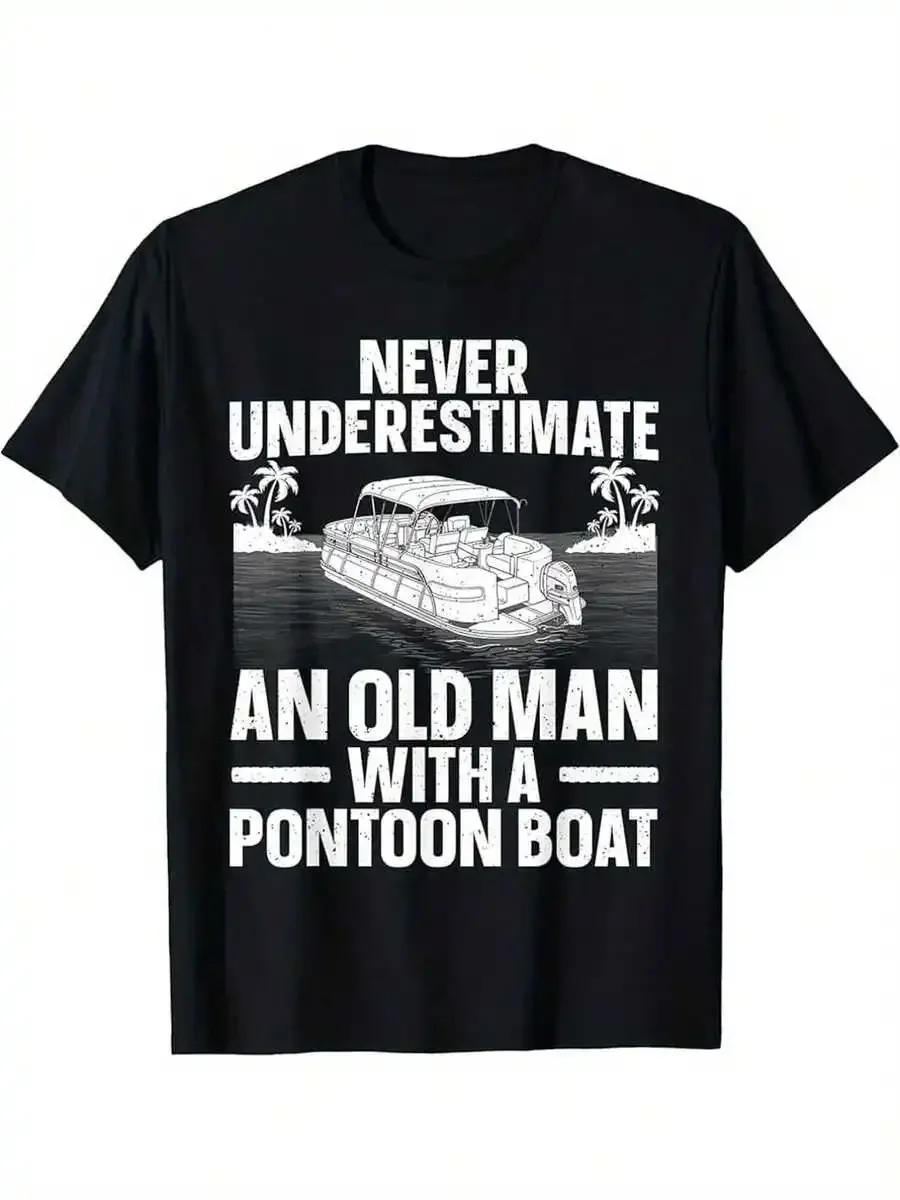 Men'S Funny Pontoon For Boat Captain T-Shirt| 'Never Underestimate An Old For Man With A Pontoon For Boat' Slogan, Breathable Sh