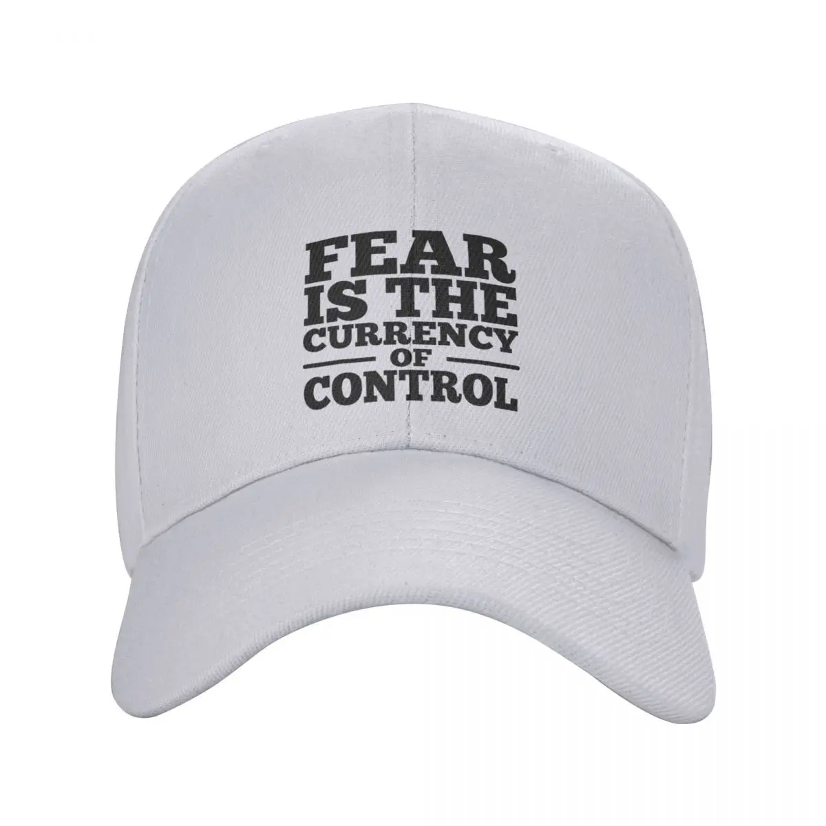 Fear is the currency of control Baseball Cap Dropshipping Horse Hat Luxury Man Hat Luxury Cap Women's 2024 Men's