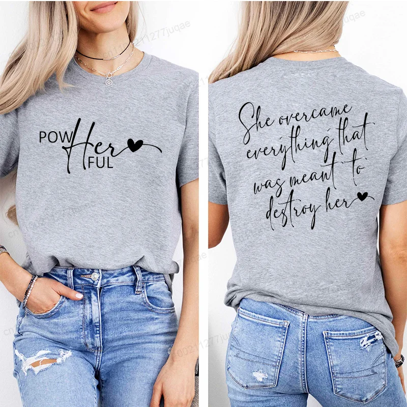 POWHERFUL Women T-shirt Front Back Print She Overcame Everything That Was Meant To Destroy Her Positive Quote Tee Ladies Tops