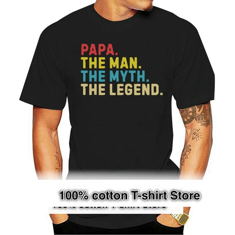 Papa The Man The Myth The Legend T-Shirt Men M-3XL Made In USA