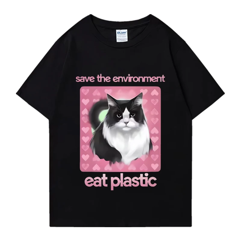 

Save The Environment Eat Plastic Cat Funny Meme T Shirt Men Women Short sleeve Cute Clothing T-shirt Top Cotton Oversized Tshirt