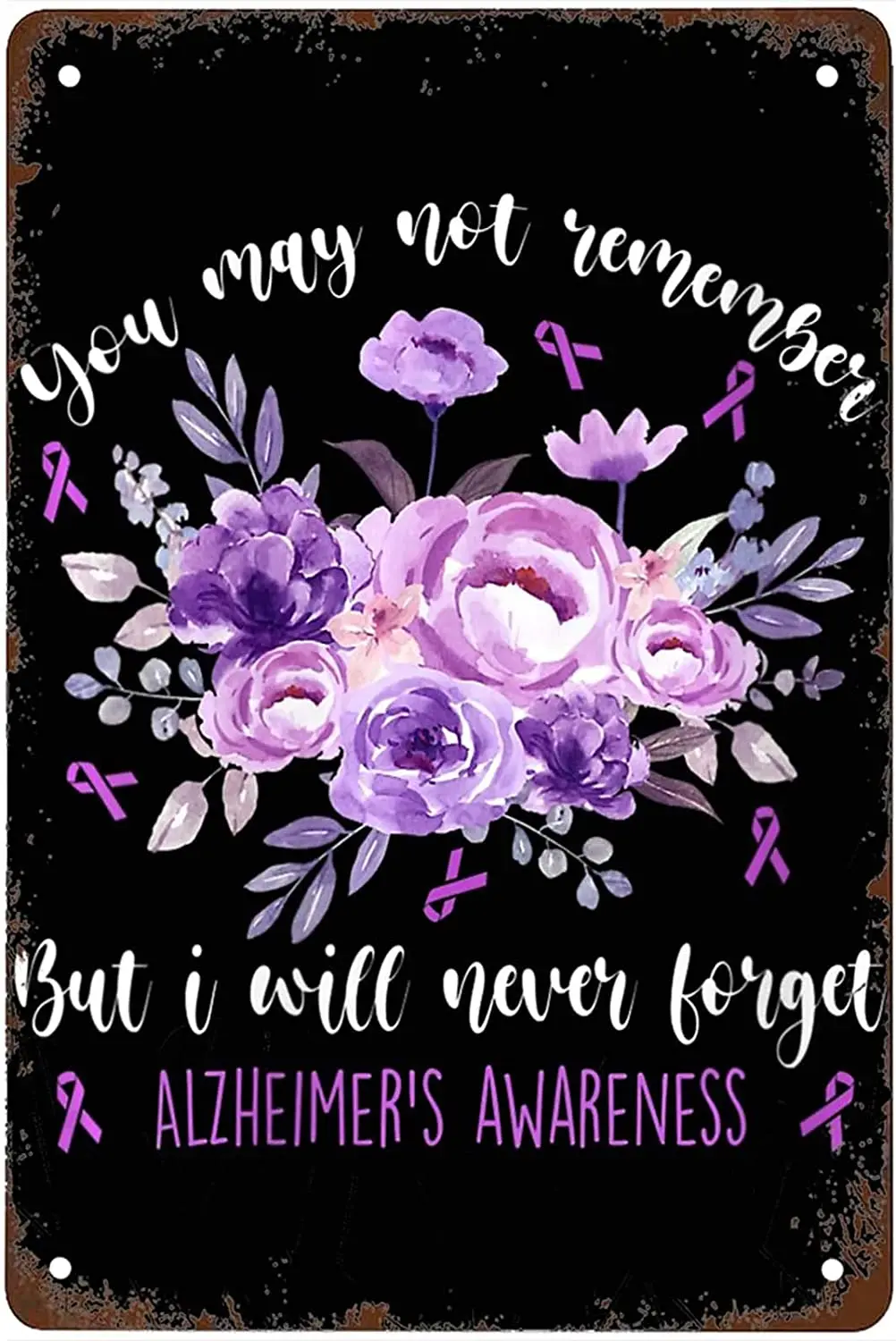 Funny Womens I Never Forget Alzheimer Awareness Wear Purple Ribbon Quote V Neck Signs Wall Decor Art Poster Metal Sign