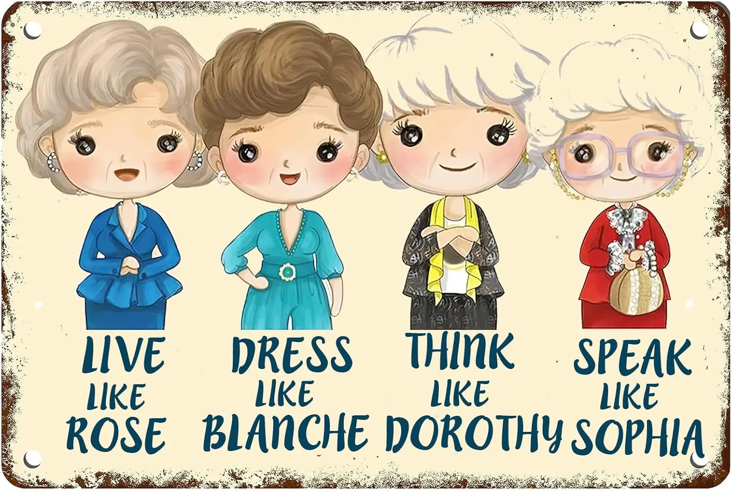 Golden Girls Vintage Metal Sign,Live Like Rose Dress Blanche Fashion Women Art Poster Retro Tin Signs for Home Bar Kitchen