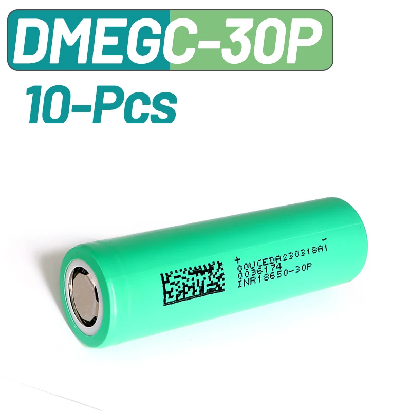 10PCS DMEGC 30P INR18650 3000mAh 3.7V 10C High Drain Rechargeable Lithium Battery For Flashlight Power Tool E-bike Vape