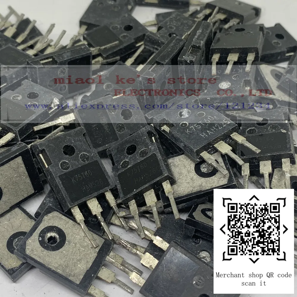 

[50pcs] Original; K75T60 (With tin) - MOSFET N-Channel 600V 75A Inverter Welder IGBT Tube TO247-3