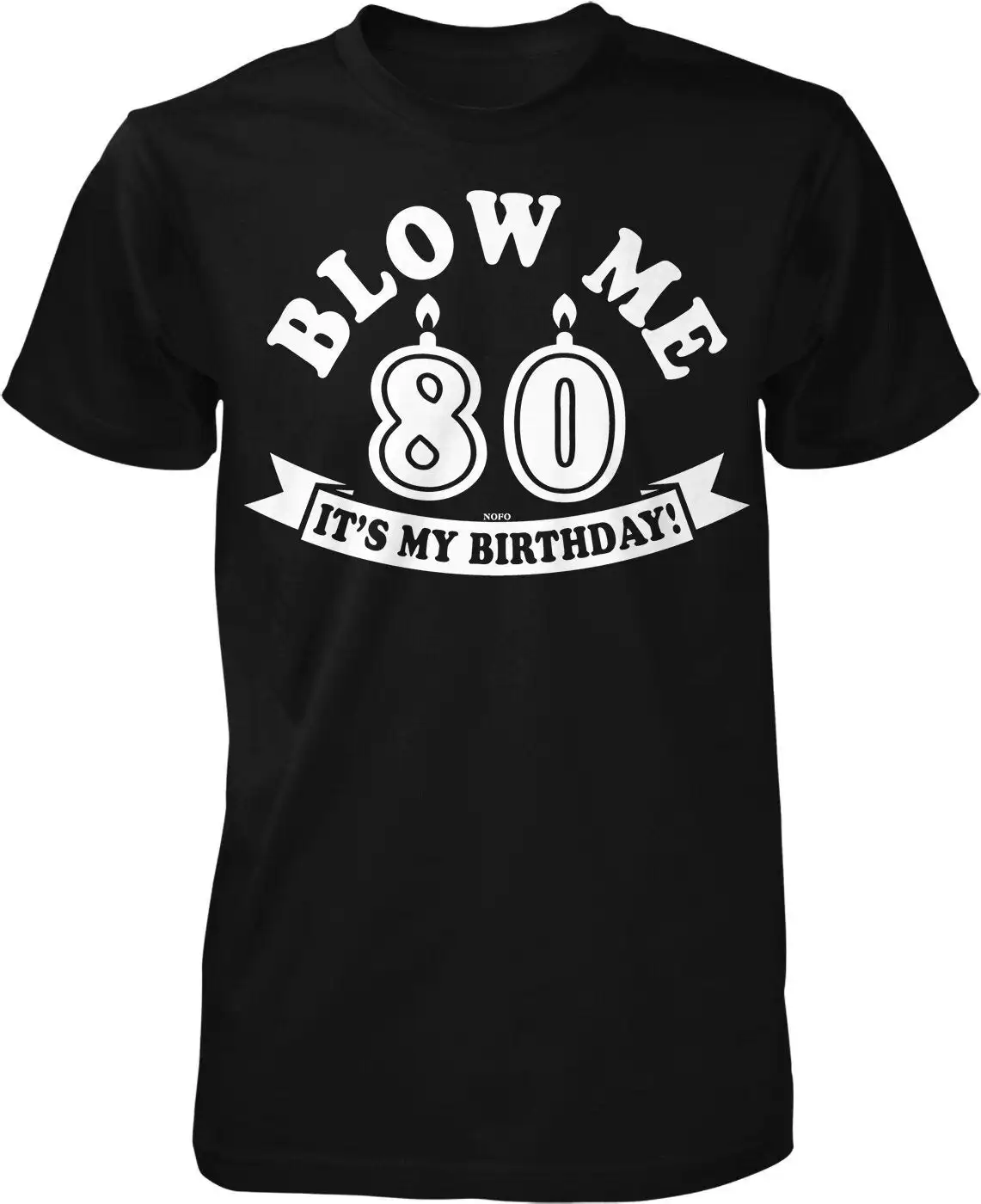 Blow Me 80 It's My Birthday Men's T shirt HOOD_02476