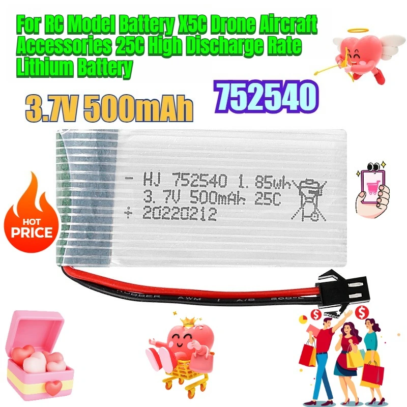 

3.7V 500mAh for RC Model Battery X5C Drone Aircraft Accessories 25C High Discharge Rate 752540 Lithium Battery