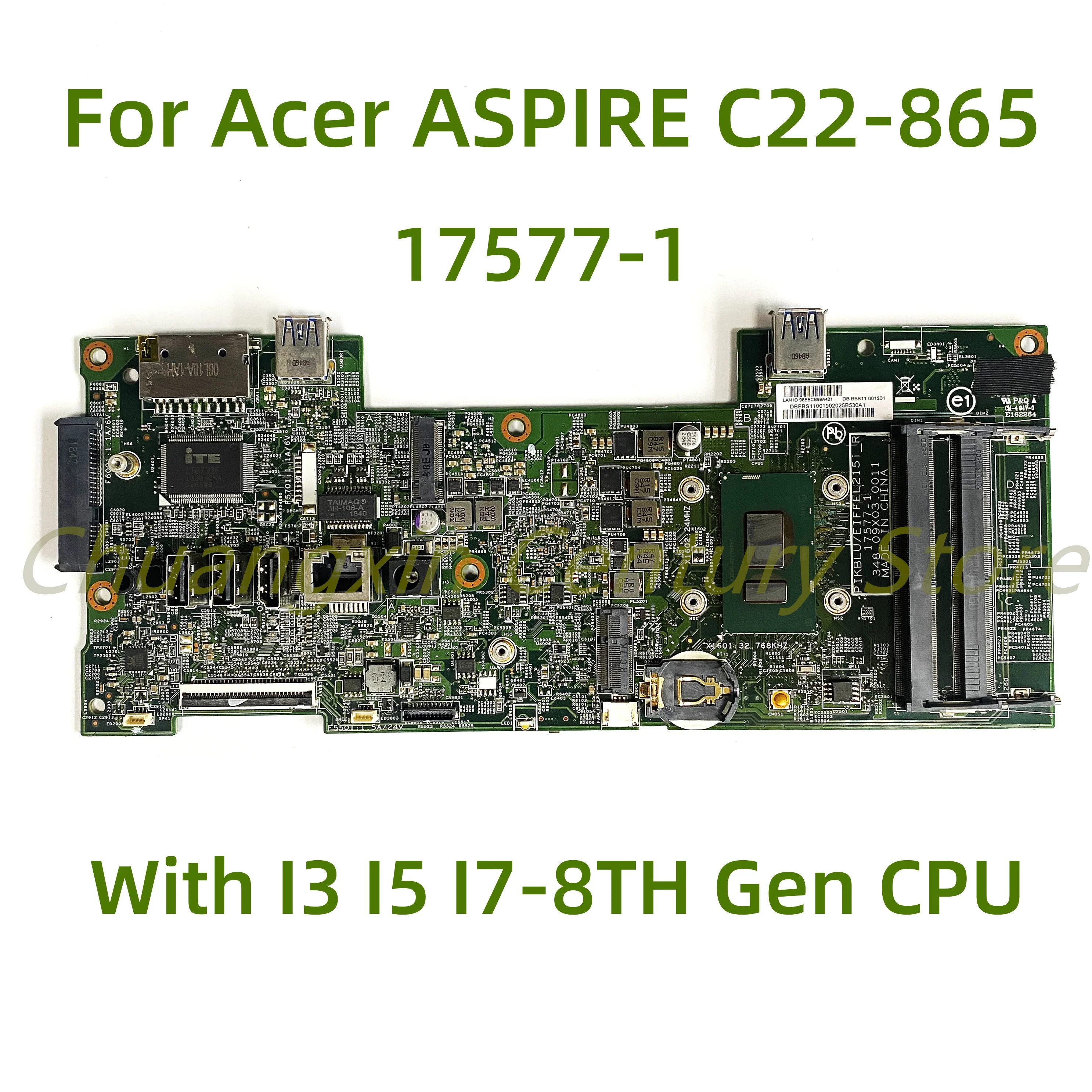 

Suitable for Acer ASPIRE C22-865 laptop motherboard 17577-1 with I3 I5 I7-8TH Gen CPU 100% Tested Full Work