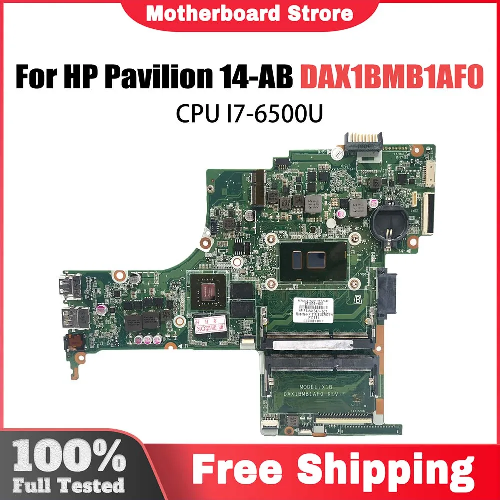 

DAX1BMB1AF0 Mainboard For HP Pavilion 14T-AB 14-AB Laptop Motherboard With I7-6500U CPU 100% Tested OK V2G