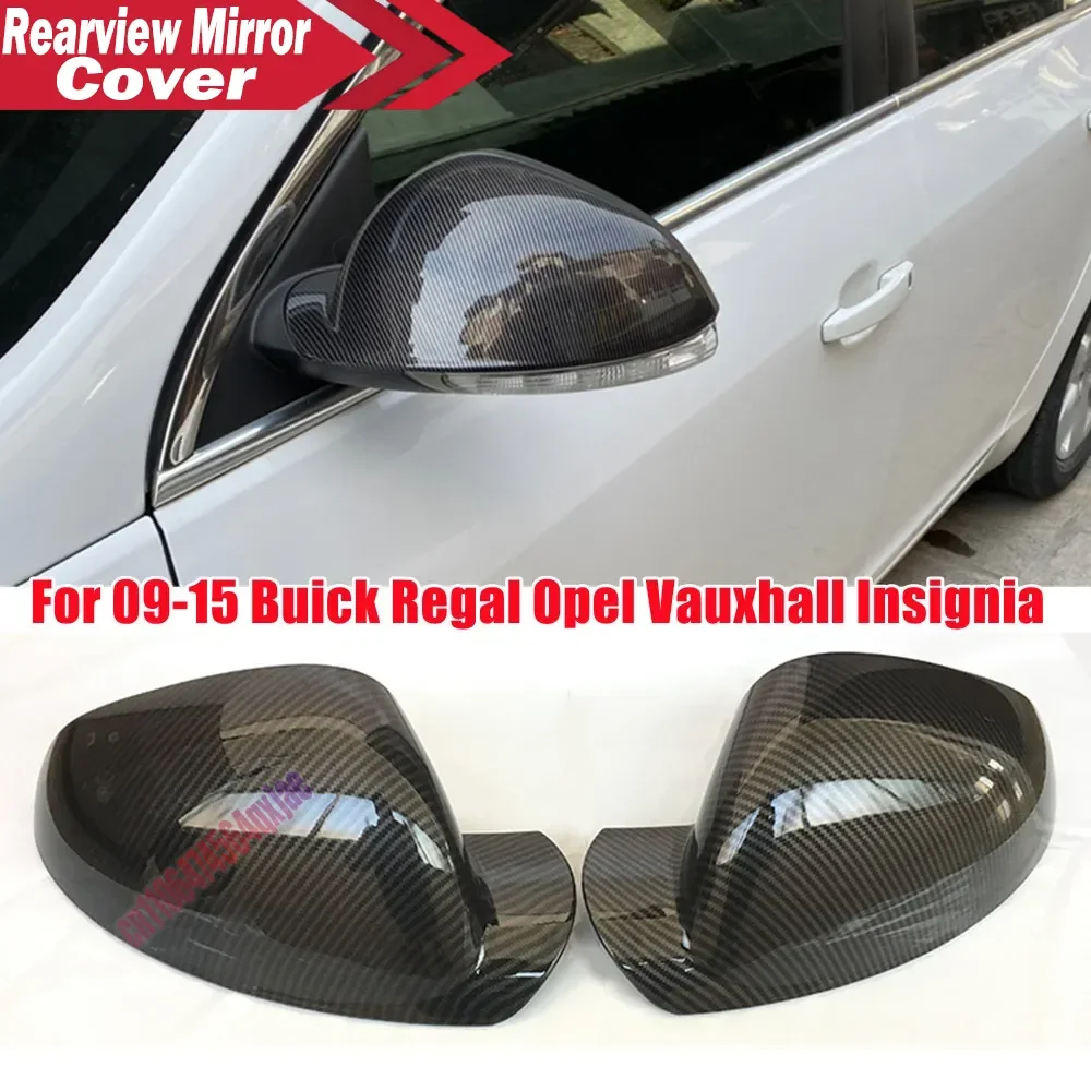 For Buick Regal Opel Vauxhall Insignia 2009-2016 ABS Rearview Car Side Mirror Cover Wing Cap Exterior Door Trim Replacement Part