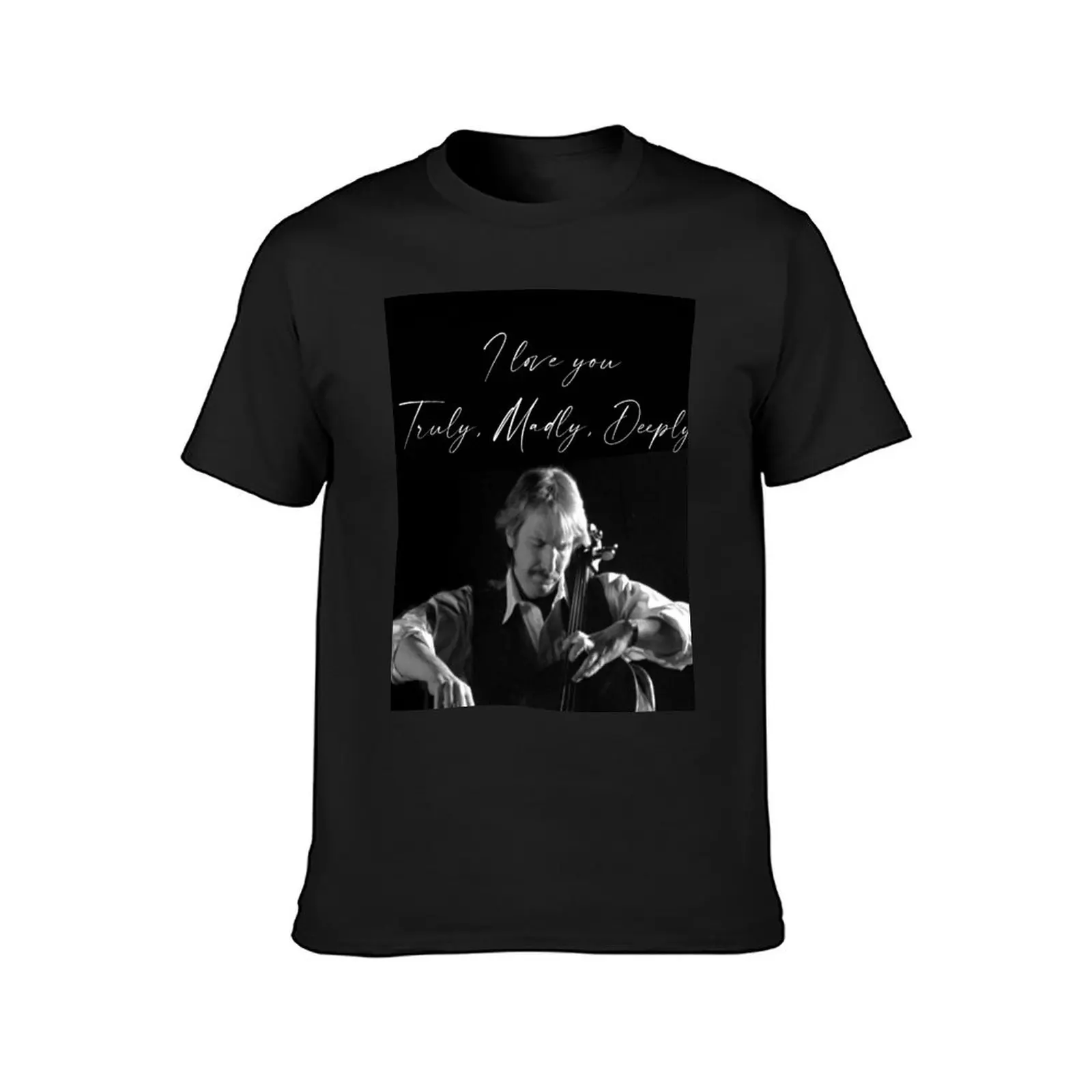 I Love You Truly, Madly, Deeply Alan Rickman T-Shirt plain graphics summer clothes men t shirt