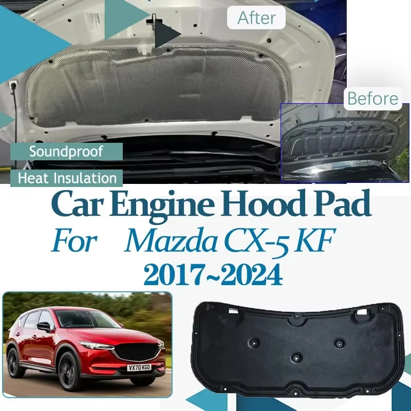 Car Engine Hood Sound Mats for Mazda CX 5 KF Accessories 2017-2024 CX5 Front Heat Insulation Cotton Covers Fireproof Accessories