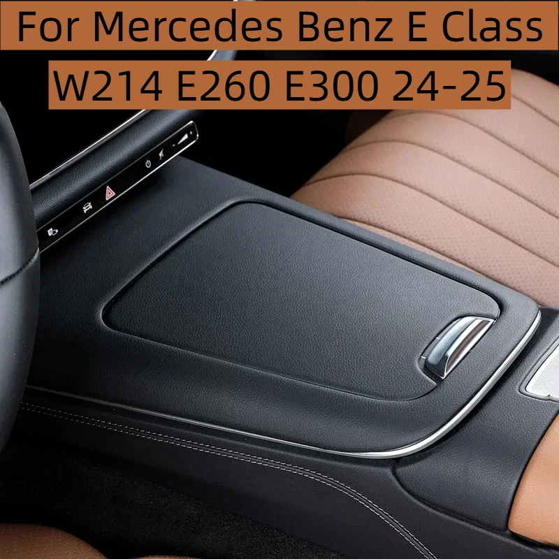 Leather Car Center Console Panel Cover Frame Trim Sticker Interior Modification For Mercedes Benz E Class W214 E260 E300 24-25