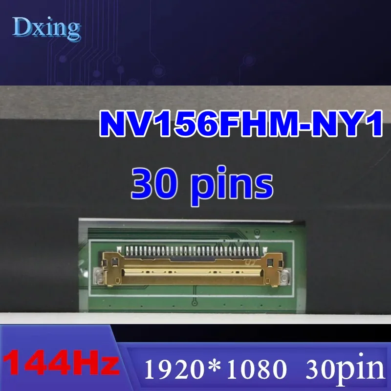 Original 15.6 inch ips LCD screen 144hz gaming screen LCD screen 72% narrow side NV156FHM-NY1 NV156FHM Ny1 30pins 1920X1080 eDP