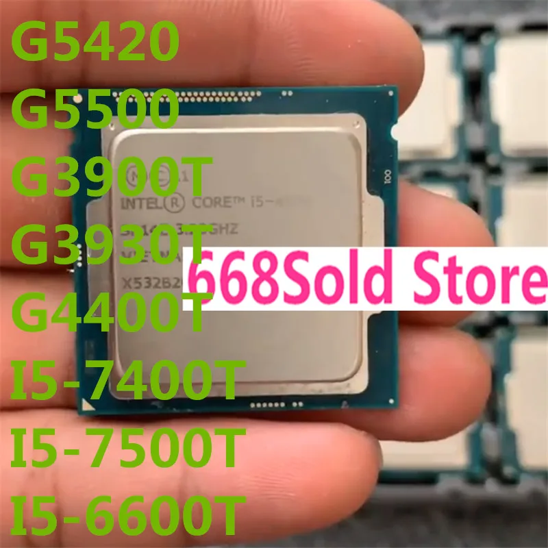 G3950 5420 5500 3900 3930 4400 I5-7400 7500 6600 T Quad Core CPU