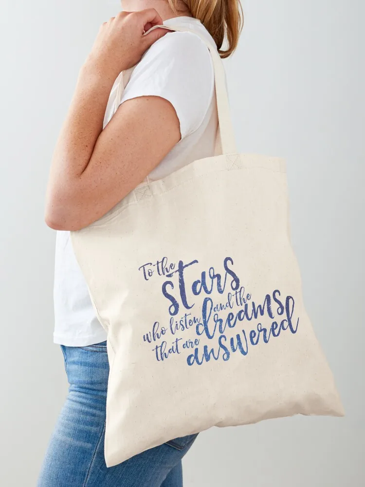 

To the stars who listen and the dreams that are answered - ACOMAF Tote Bag Beach bag custom canvas bag