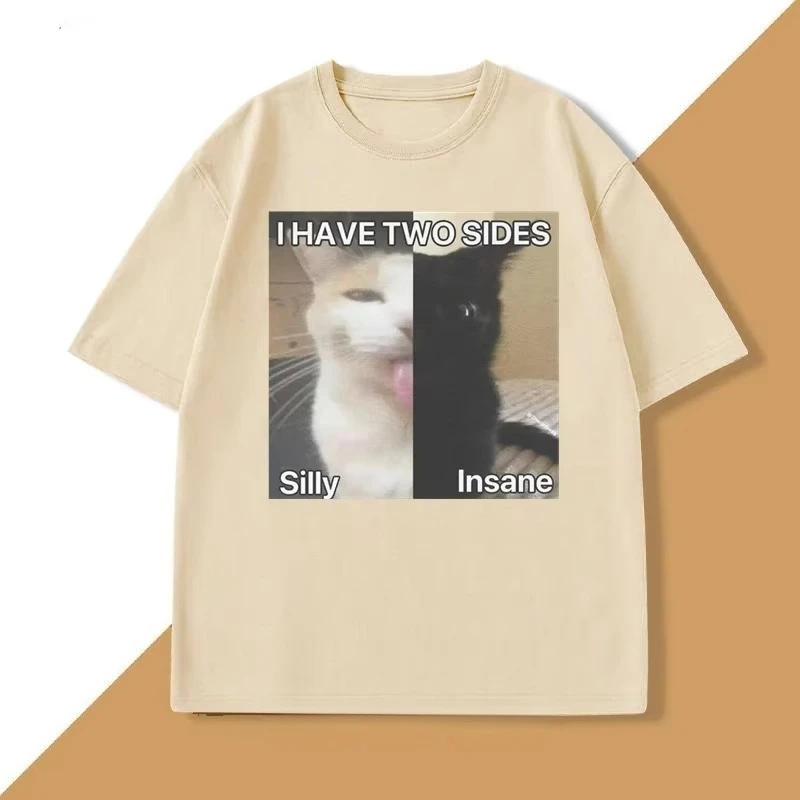 I Have Two Sides Silly and Insane Cat T-Shirt Funny Meme Weird Printed T Shirts Trendy Cotton Short Sleeve Round Neck Tshirt