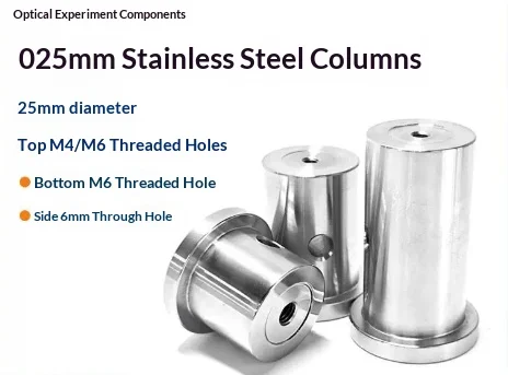 Optical Stainless Steel Support Post 25mm Diameter Optical Lab Stand Pillar Rod M4 M6 Mounting Thread Hole Base