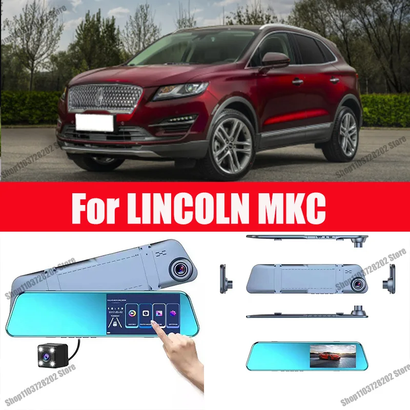 

For LINCOLN MKC Camera Car Touch Screen Video Recorder Rearview mirror Dash Cam Front and Rear Camera Mirror DVR