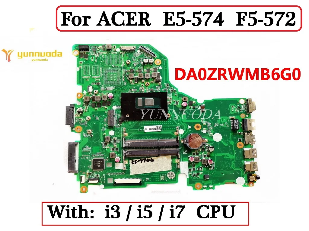 DA0ZRWMB6G0 For ACER E5-574 F5-572  laptop  motherboard With i3 i5 i7 CPU 100% tested