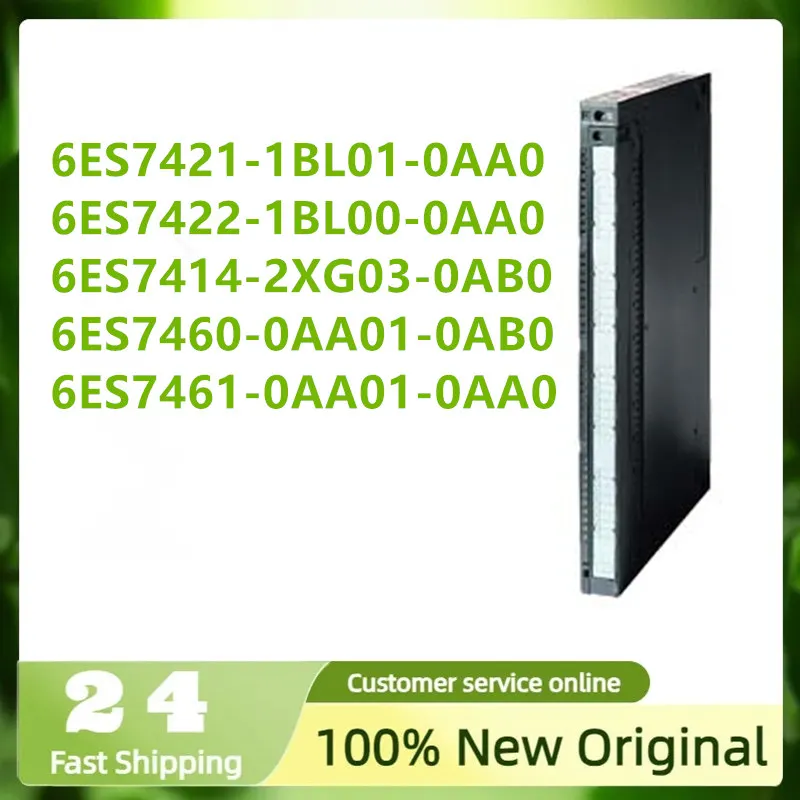 

100% New 6ES7421-1BL01-0AA0 6ES7422-1BL00-0AA0 6ES7414-2XG03-0AB0 6ES7460-0AA01-0AB0 6ES7461-0AA01-0AA0