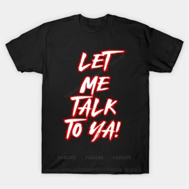 New arrived short sleeve brand men cotton top LA Knight Let Me Talk To Ya T Shirt 1 unisex tee shirt o-neck fashion tshirt