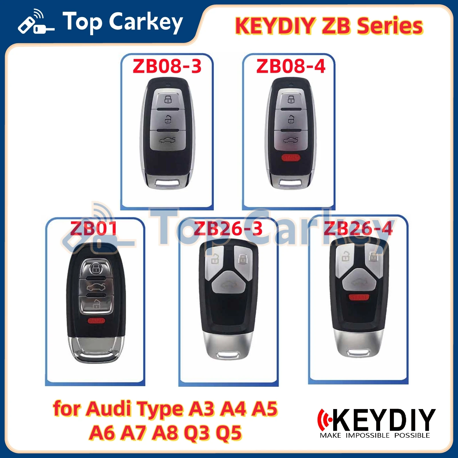 

KEYDIY KD ZB01 ZB08-3 ZB08-4 ZB26-3 ZB26-4 Universal Smart Remote Key for Audi Type A3 A4 A5 A6 A7 A8 Q3 Q5