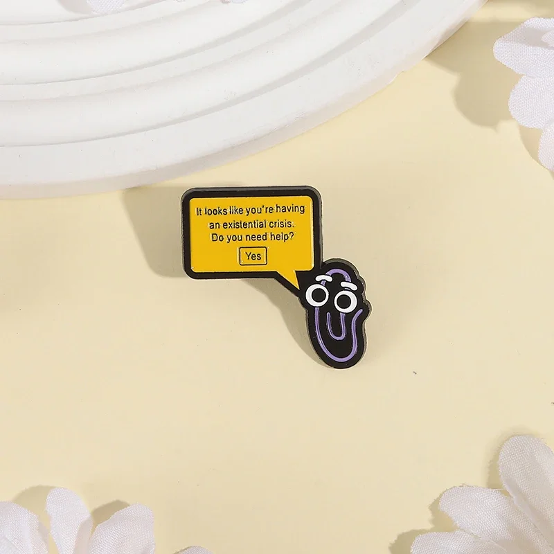It Looks Like You're Having an Existential Crisis Enamel Pins Do You Need Help? Office Assistant Brooch Lapel Badge Jewelry Gift
