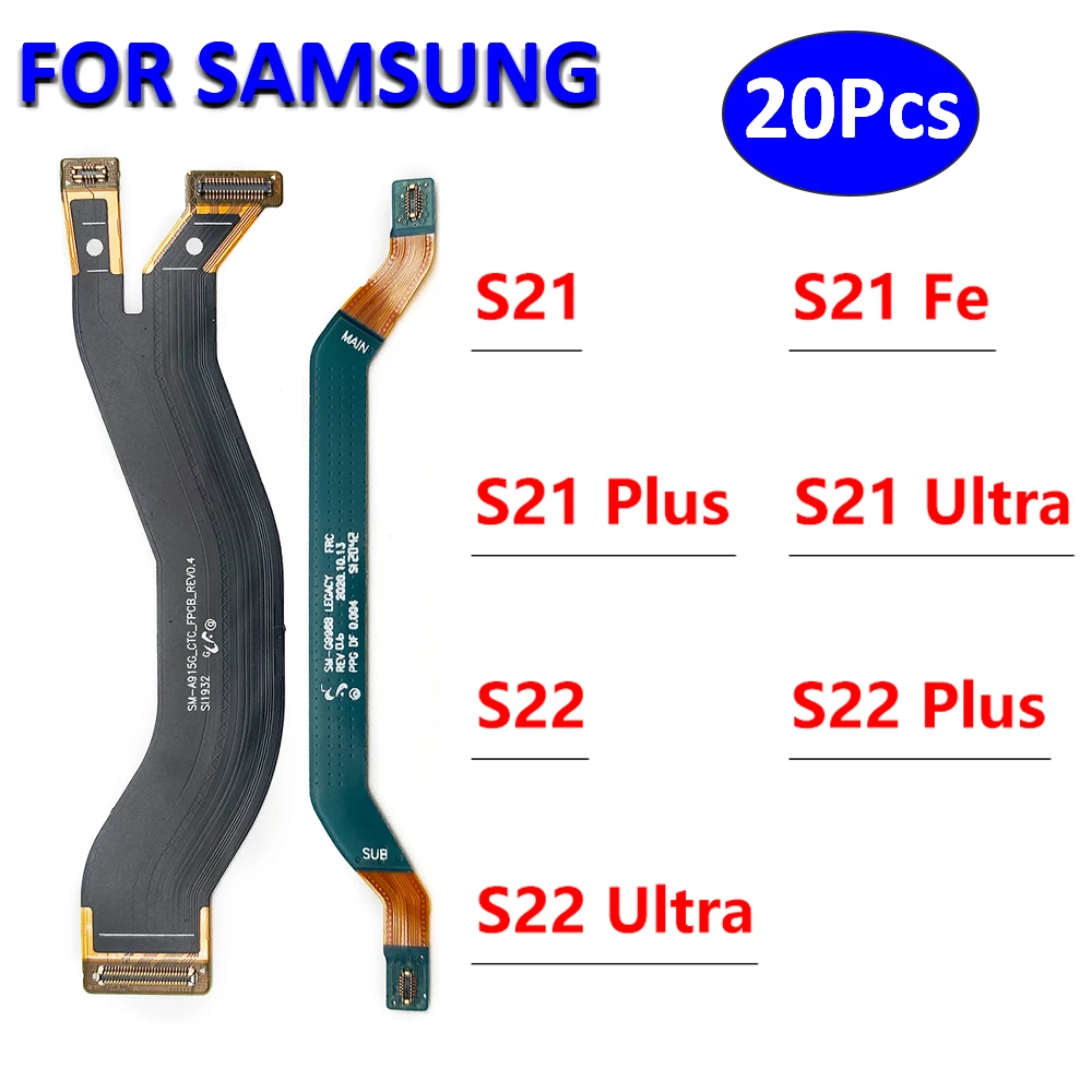

20 шт., новый для Samsung S22 S21 Plus S22 Ultra S21 Fe, разъем для основной платы FPC, гибкий кабель для ЖК-экрана, лента