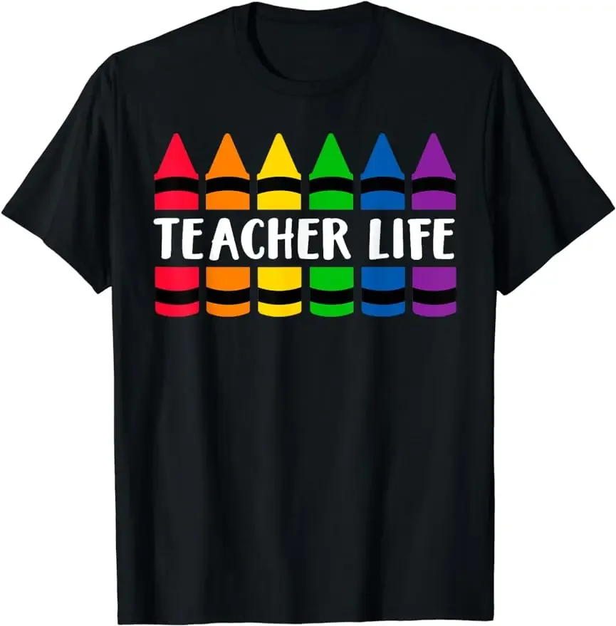 Teacher Life Crayon T-Shirt Unisex Style Shirts for Women Funny Men Classic Short-sleev Fashion Woman Gift T-shirt