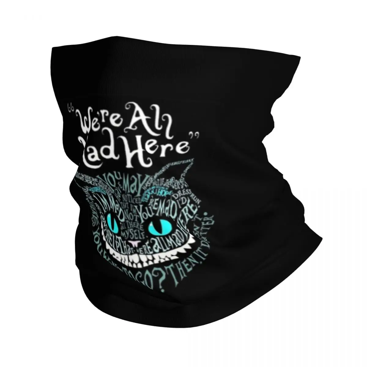 

Cheshire Alice Cat We Re All Mad Here Wonderland Bandana Neck Gaiter Balaclavas Wrap Scarf Multifunctional Headband Running